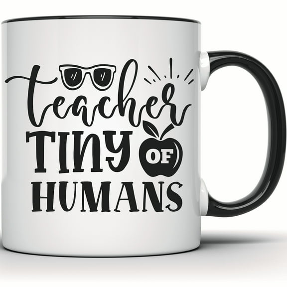 Teacher of Tiny Humans Mug - Funny Teacher Gift, Teacher Appreciation, End of Year Coffee Mug, School Teacher Present - 11 Ounce Black Rim Handle Novelty Coffee Cup - WMUG1471-BLK