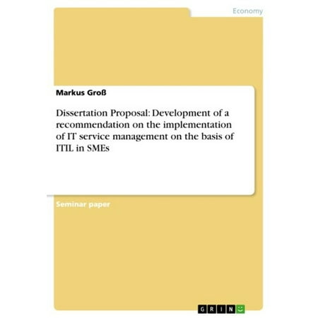 Dissertation Proposal: Development of a recommendation on the implementation of IT service management on the basis of ITIL in SMEs - (Best Stock Recommendation Service)