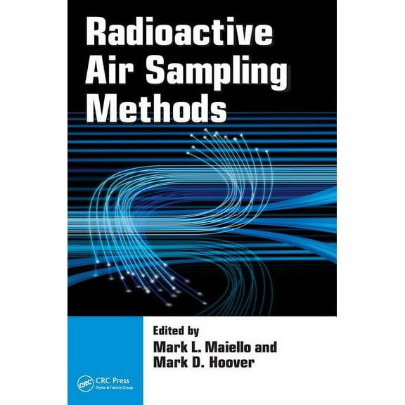 Radioactive Air Sampling Methods, (Hardcover)