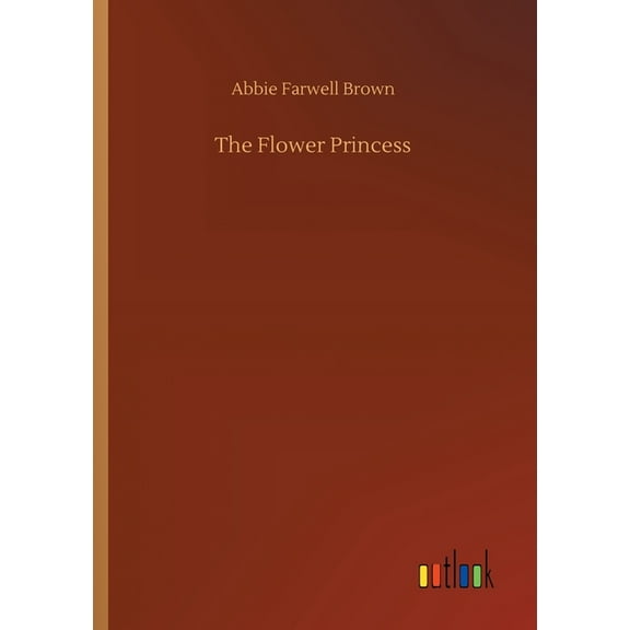 The Flower Princess - 9783752323863