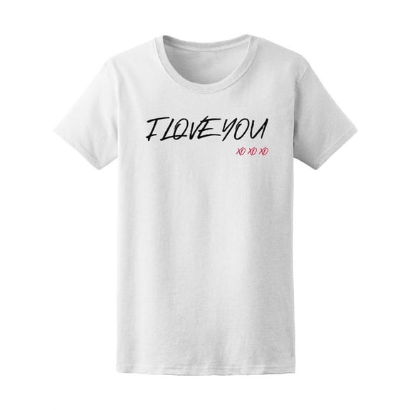 I Love You, Xo Xo Xo Love Quote Tee Women's -Image by Shutterstock