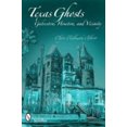 thumbnail image 1 of Texas Ghosts: Galveston, Houston, and Vicinity, 1 of 3