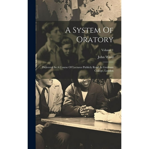 A System Of Oratory (Hardcover)