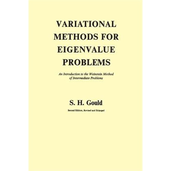 Pre-Owned Variational Methods for Eigenvalue Problems: An Introduction to the Weinstein Method of Intermediate Problems (Second Edition) (Paperback)
