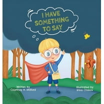 I Have Something to Say, (Hardcover)