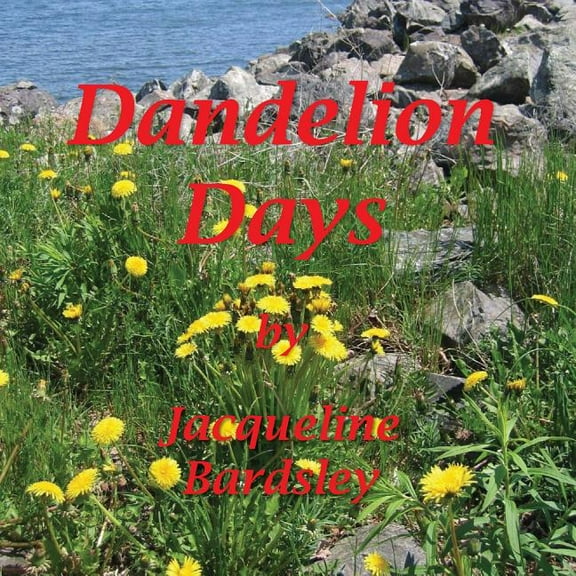 Dandelion Days, (Paperback)