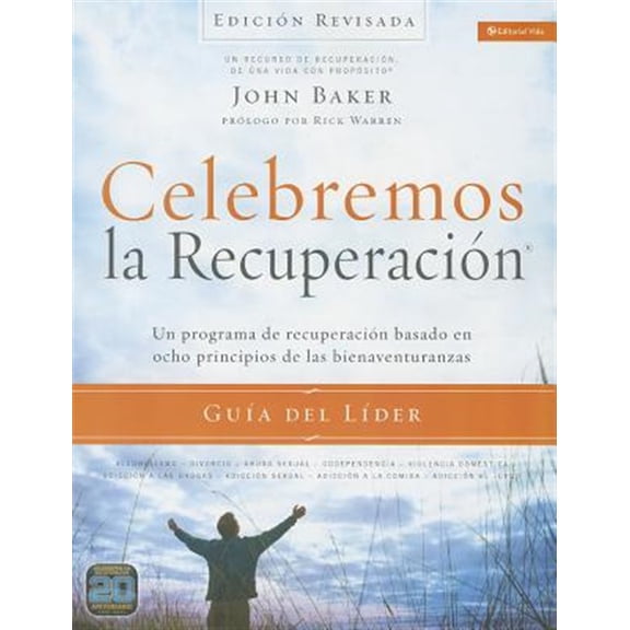 Pre-Owned Celebremos La Recuperacion Guia del Lider - Edicion Revisada: Un Programa de Recuperacion Basado En Ocho Principios de Las Bienaventuranzas (Celebremos La Recuperacion) Paperback