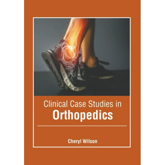 Clinical Case Studies in Orthopedics, (Hardcover)