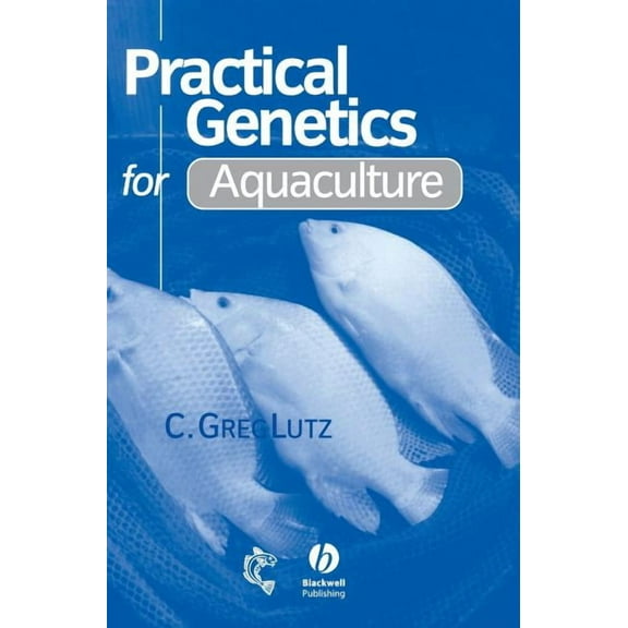 Practical Genetics for Aquacul, (Hardcover)