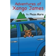 Adventures of Xango James (Hardcover)