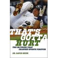 thumbnail image 2 of That's Gotta Hurt: The Injuries That Changed Sports Forever, 2 of 3