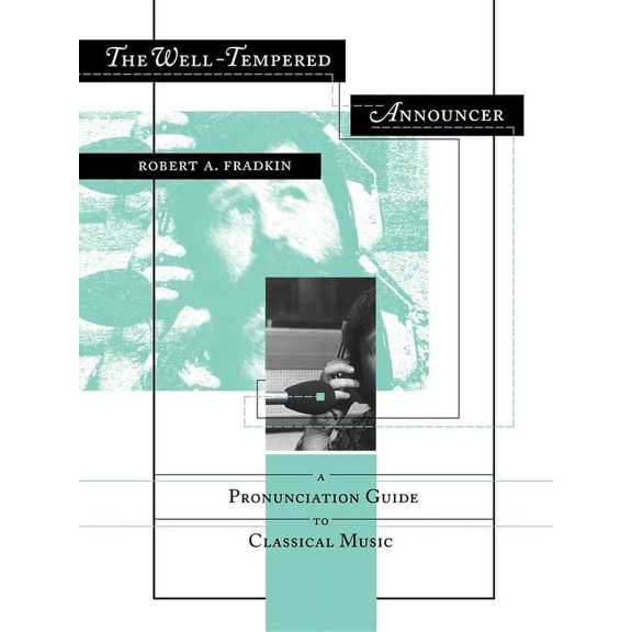 The Well-Tempered Announcer, (Paperback)
