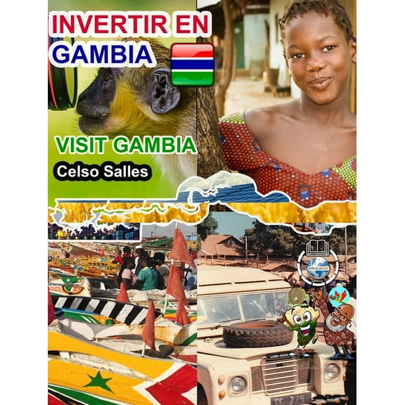 INVERTIR EN GAMBIA - Invest in Gambia - Celso Salles: ColecciÃ³n Invertir en Ãfrica, (Hardcover)