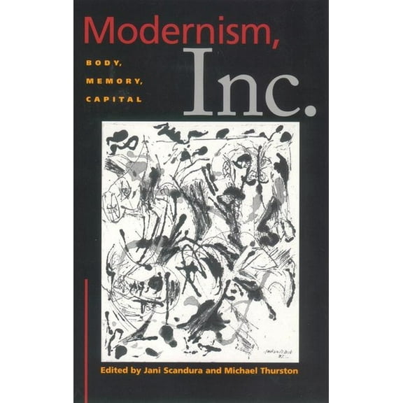 Cultural Front Modernism, Inc.: Body, Memory, Capital, Book 7, (Hardcover)