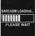 thumbnail image 2 of Sarcasm Loading Please Wait Men's Graphic T Shirt Tees Brisco Brands S, 2 of 4