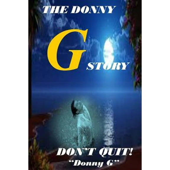 Pre-Owned The Donny G Story: Don't Quit!