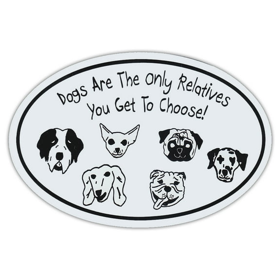 Oval Shaped Pet Magnets: Dogs Only Relatives You Choose (Dogs) | Cars, Trucks