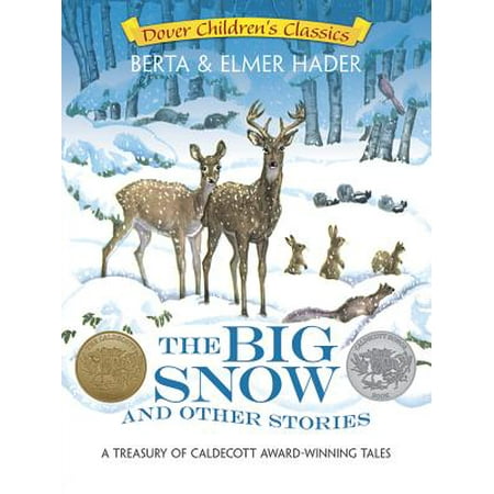 The Big Snow and Other Stories : A Treasury of Caldecott Award-Winning (The Best Story Wins And Other Advice For New Prosecutors)