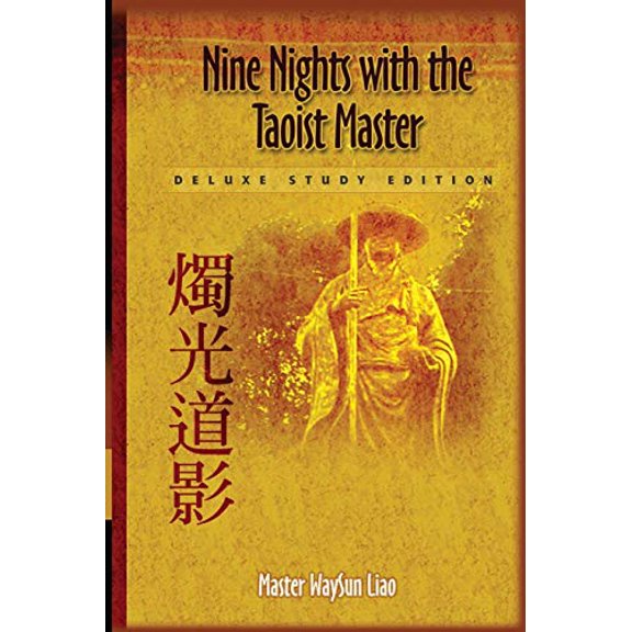 Pre-Owned Nine Nights with the Taoist Master: Deluxe Study Edition (Paperback) 0976545403 9780976545408