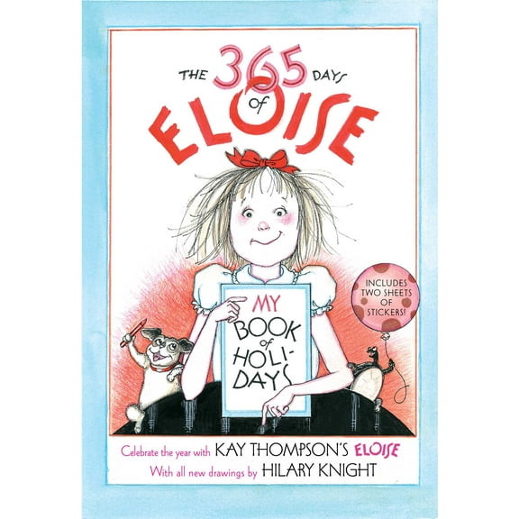 Eloise: The 365 Days of Eloise : My Book of Holidays (Hardcover)