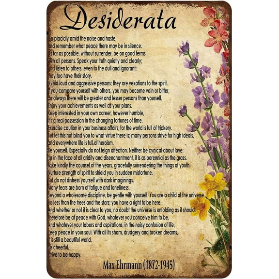 Rustic Retro Metal Tin Sign Inspirational Poem Print Literary Poster Desiderata Art Motivational Wall Decor Inspirational Sign Vintage Home Poster 8x6inch