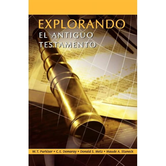 EXPLORANDO EL ANTIGUO TESTAMENTO (Spanish: Exploring the Old Testament) (Paperback)