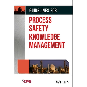 Guidelines for Process Safety Knowledge Management, (Hardcover)