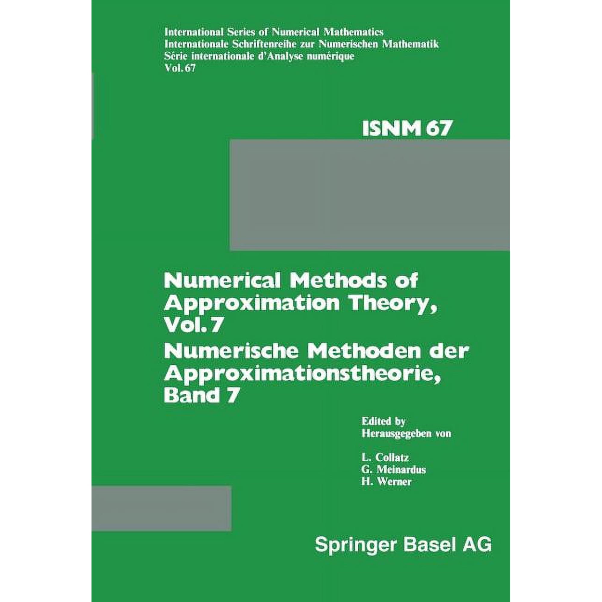 International Numerical Mathematics Numerical Methods of Approximation Theory Vol. 7 / Numerische Methoden Der Approximationstheorie Band 7: Workshop on N Book 67 (Paperback)