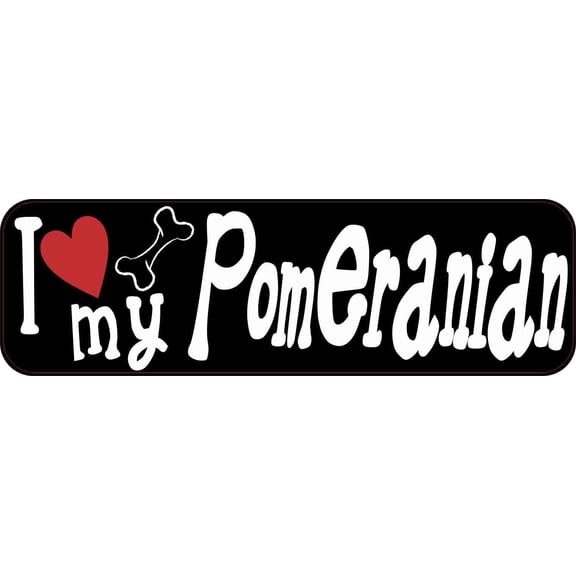10in x 3in I Love My Pomeranian Bumper Sticker Vinyl Dog Truck Window Decal