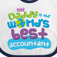 thumbnail image 4 of Inktastic My Daddy is the Worlds Best Accountant Boys or Girls Baby Bib, 4 of 4