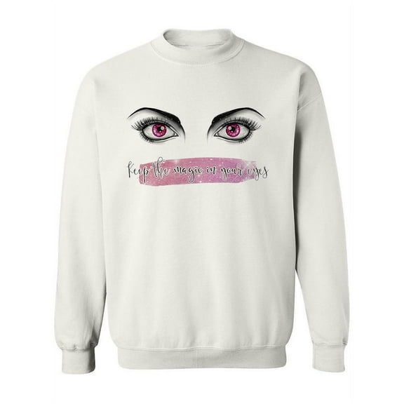 Keep The Magic In Your Eyes. Sweatshirt Women -Image by Shutterstock, Female XX-Large