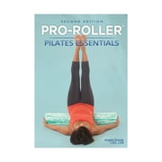 PRO-ROLLER Pilates Essentials 2nd Edition (8210-2) Angela Kneale