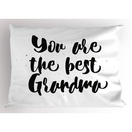 Grandma Pillow Sham Monochrome Quote About Best Grandmother on a Grunge Inspired Dotted Background, Decorative Standard Queen Size Printed Pillowcase, 30 X 20 Inches, Black White, by