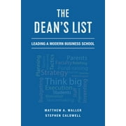 The Dean's List : Leading a Modern Business School (Paperback)