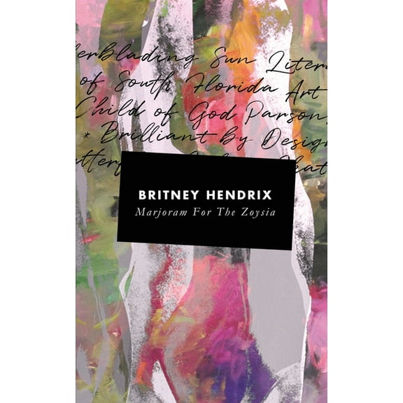 Marjoram For The Zoysia : A Collection of Poems (Paperback)