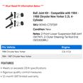 thumbnail image 2 of Ball Joint Kit - Compatible with 1984 - 1988 Chrysler New Yorker 2.2L 4-Cylinder 1985 1986 1987, 2 of 2