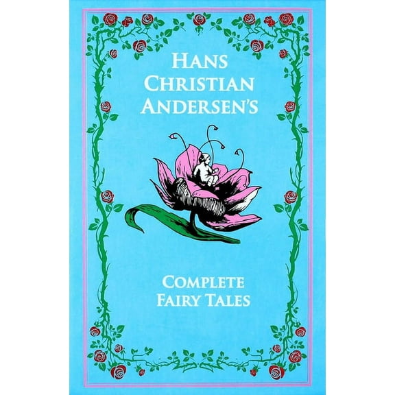 Leather-Bound Classics Hans Christian Andersen's Complete Fairy Tales, (Hardcover)