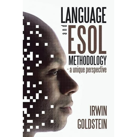 Language and ESOL Methodology- A Unique Perspective, (Paperback)