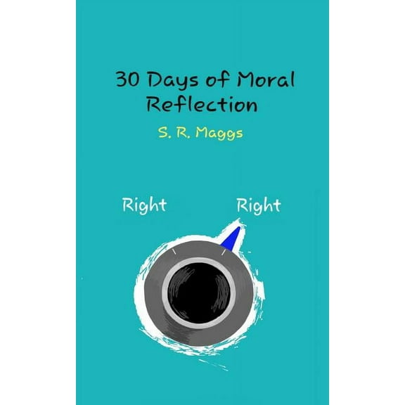 30 Days of Moral Reflection (Paperback)