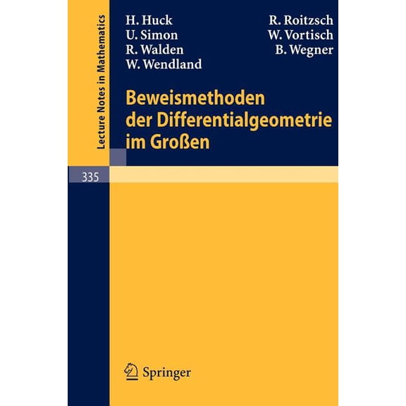 Lecture Notes in Mathematics Beweismethoden Der Differentialgeometrie Im Großen, Book 335, (Paperback)