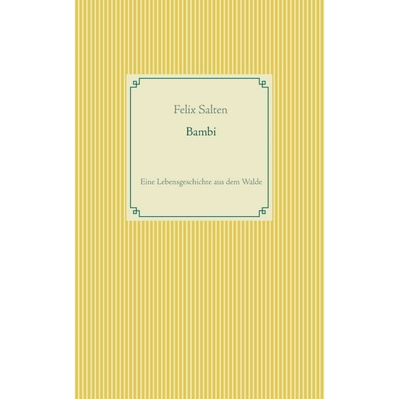Bambi: Eine Lebensgeschichte aus dem Walde, (Paperback)