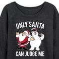 thumbnail image 3 of Frosty The Snowman - Christmas - Only Santa Can Judge Me - Women's Lightweight French Terry Long Sleeve Shirt, 3 of 5