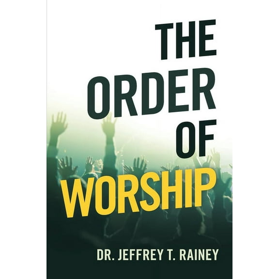 The Order of Worship, (Paperback)