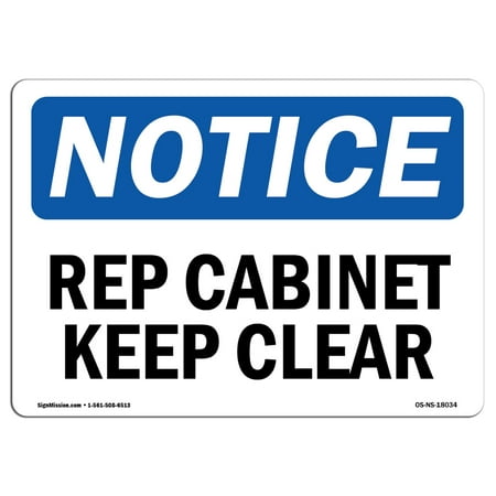 OSHA Notice Sign - Rep Cabinet Keep Clear | Choose from: Aluminum, Rigid Plastic or Vinyl Label Decal | Protect Your Business, Construction Site, Warehouse & Shop Area |  Made in the