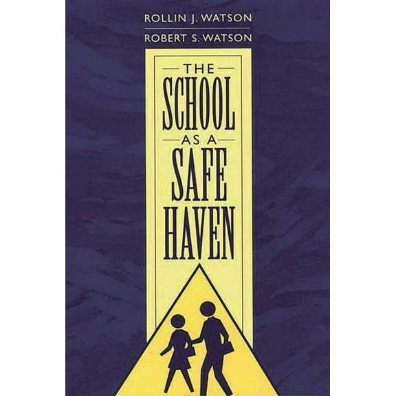 The School as a Safe Haven, (Hardcover)