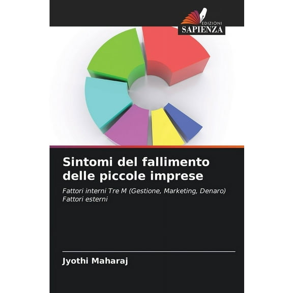 Sintomi del fallimento delle piccole imprese, (Paperback)
