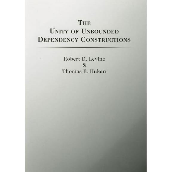 Lecture Notes: The Unity of Unbounded Dependency Constructions (Series #166) (Paperback)