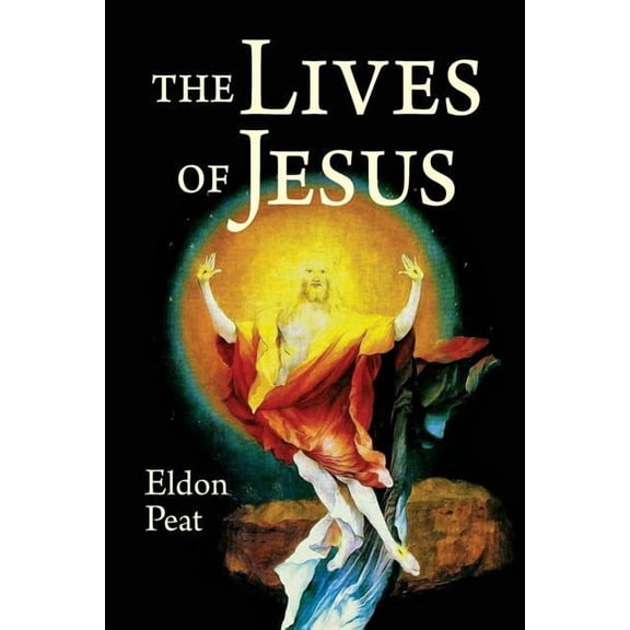 The Lives of Jesus, (Paperback)