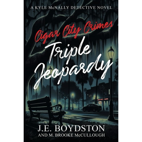 Kyle McNally Crime/Detective Cigar City Crimes, Triple Jeopardy, (Paperback)