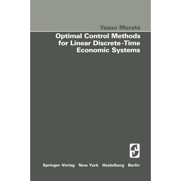 Optimal Control Methods for Linear Discrete-Time Economic Systems, (Paperback)